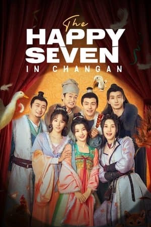 The Happy Seven in Chang'an streaming