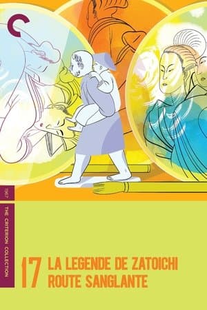 La Légende de Zatoïchi, Vol. 17 : Route sanglante streaming