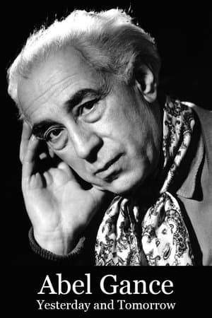 Abel Gance, Yesterday and Tomorrow streaming