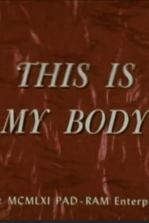 This Is My Body streaming