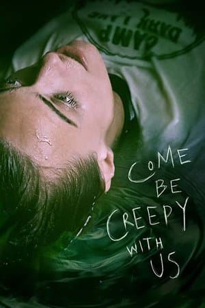 Come be Creepy with Us streaming