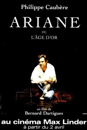 Ariane ou l'âge d'or streaming