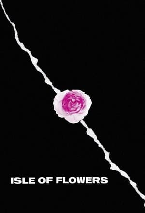 Isle of Flowers streaming
