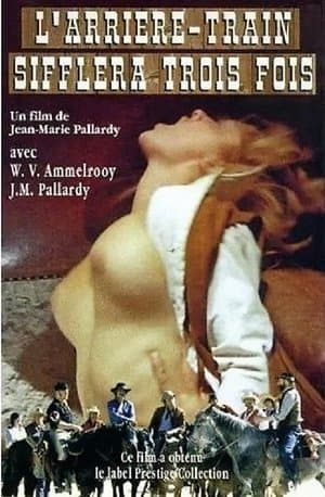 L'arrière-train sifflera trois fois streaming