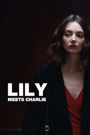 Lily Meets Charlie streaming