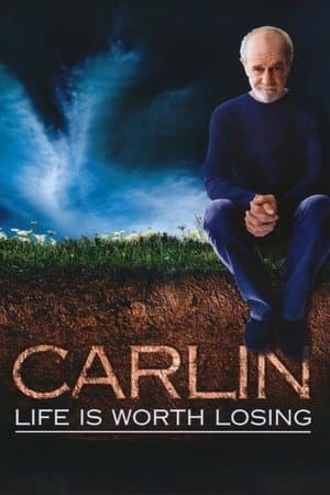 George Carlin: Life Is Worth Losing streaming