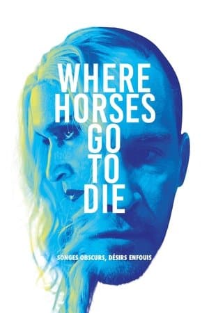 Where Horses Go to Die streaming
