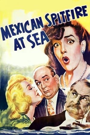 Mexican Spitfire at Sea streaming