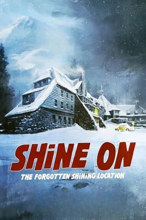 Shine On: The Forgotten Shining Location streaming