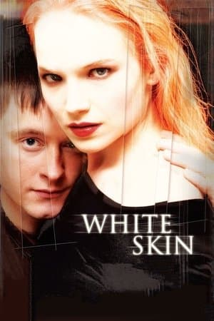 White Skin streaming