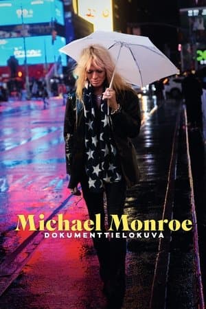Michael Monroe -dokumenttielokuva streaming