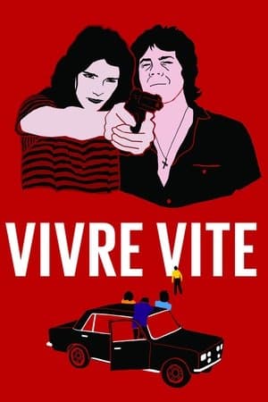 Vivre vite streaming