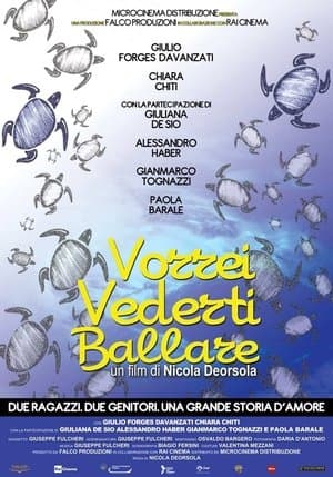 Vorrei vederti ballare streaming