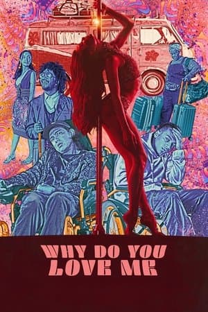 Why Do You Love Me streaming
