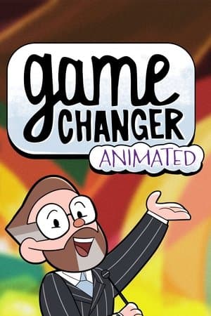 Game Changer Animated streaming