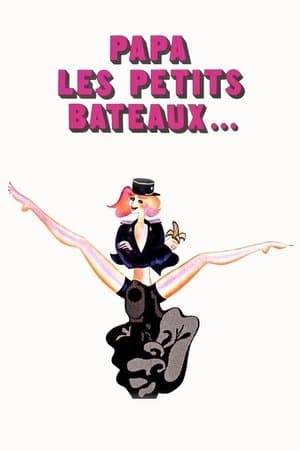 Papa les petits Bateaux… streaming
