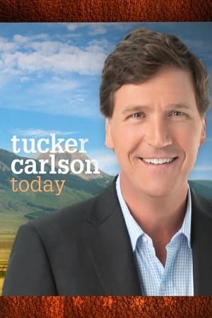 Tucker Carlson Today streaming