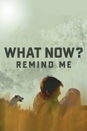 What Now? Remind Me streaming
