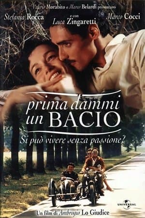 Prima dammi un bacio streaming