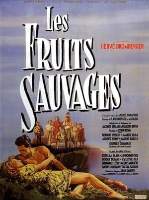 Les Fruits sauvages streaming