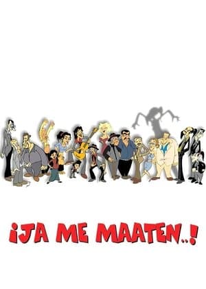 ¡Ja me maaten...! streaming