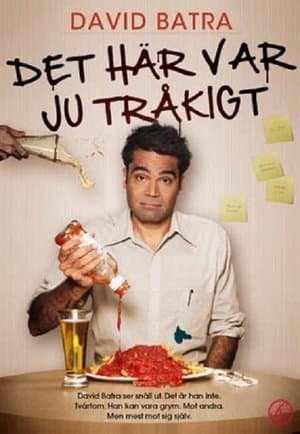 David Batra - Det här var ju tråkigt streaming