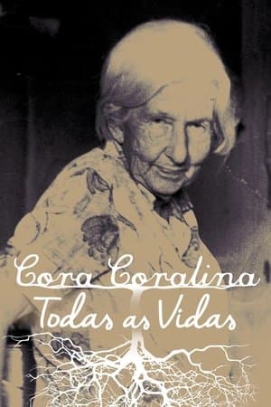 Cora Coralina: Todas as Vidas streaming