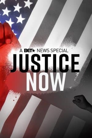 Justice Now: A BET News Special streaming
