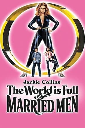 The World Is Full of Married Men streaming