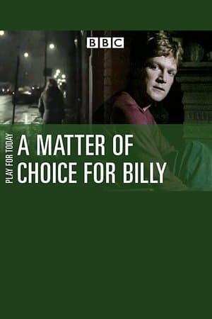 A Matter of Choice for Billy streaming