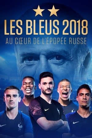 Les Bleus 2018, The Russian Epic streaming