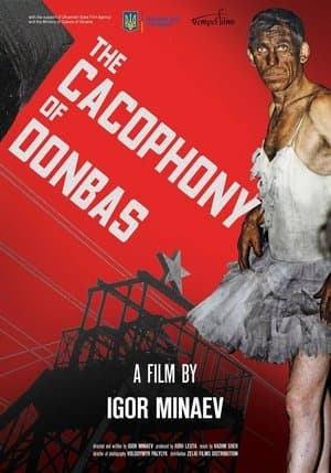 The Cacophony of the Donbas streaming