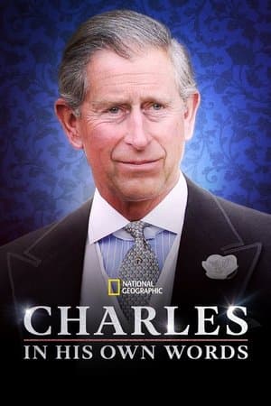 Charles: In His Own Words streaming