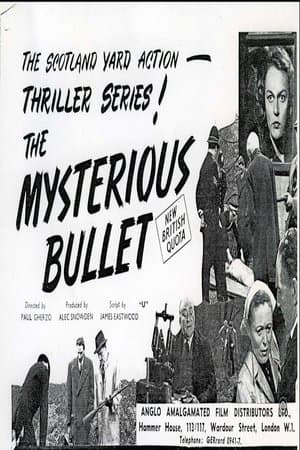 The Mysterious Bullet streaming