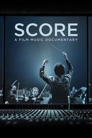 Score: A Film Music Documentary streaming