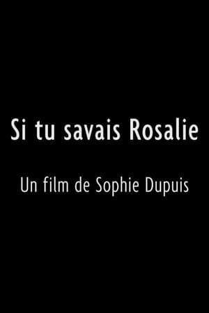 Si tu savais Rosalie streaming