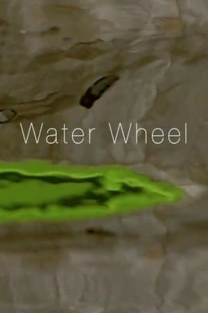 Water Wheel streaming
