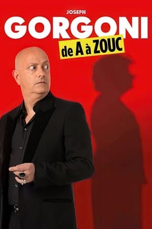 Joseph Gorgoni, de A à Zouc streaming