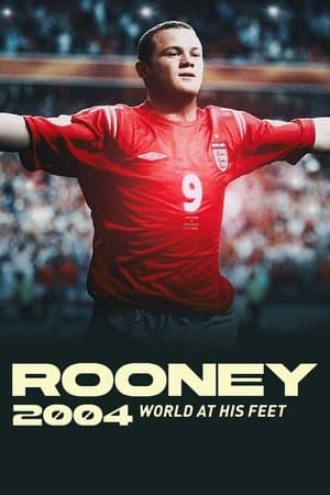 Rooney 2004: World At His Feet streaming