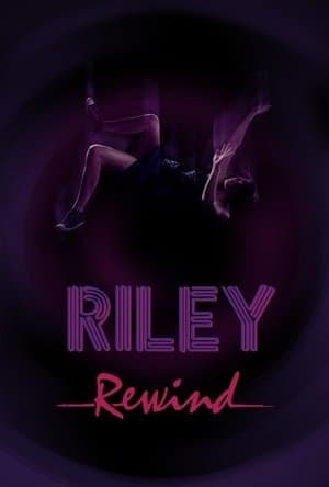 Riley Rewind streaming