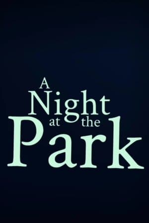 A Night at the Park streaming