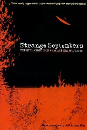 Strange Septembers: The Hill Abduction & the Exeter Encounter streaming