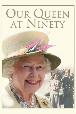 Our Queen at Ninety streaming