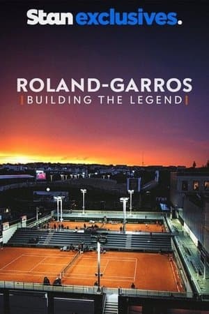 Roland-Garros: Building the Legend streaming