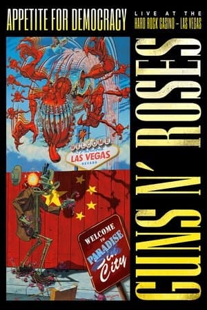Guns N' Roses: Appetite for Democracy β Live at the Hard Rock Casino, Las Vegas streaming