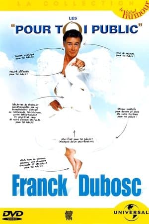 Franck Dubosc - Les Pour Toi Public streaming