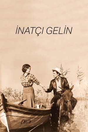 İnatçı Gelin streaming