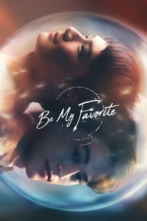 Be My Favorite streaming