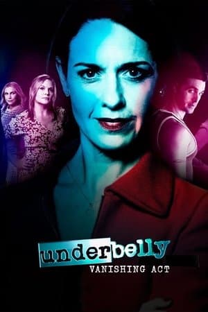 Underbelly: Vanishing Act streaming