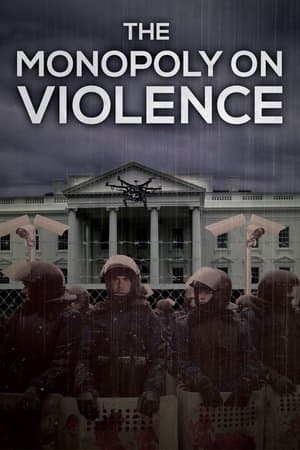 The Monopoly on Violence streaming